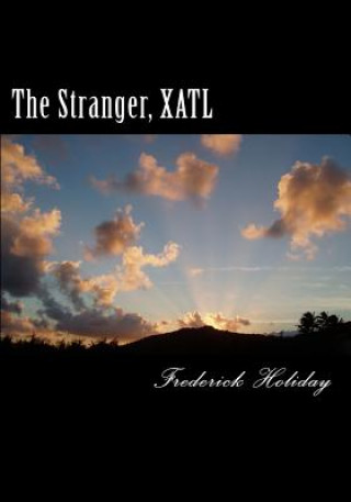 Knjiga The Stranger, XATL MR Frederick Holiday