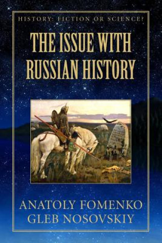 Könyv The Issue with Russian History Dr Anatoly T Fomenko