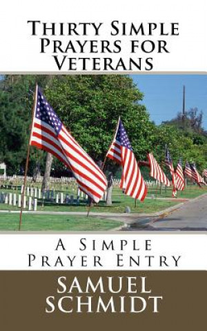 Book Thirty Simple Prayers for Veterans Samuel Lee Schmidt