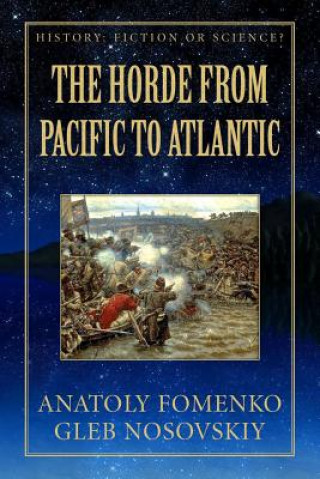 Kniha The Horde from Pacific to Atlantic Dr Anatoly T Fomenko