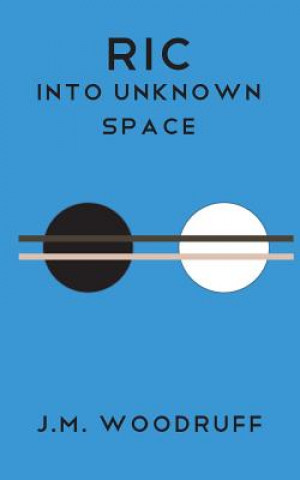 Knjiga Into Unknown Space Jonathan Michael Woodruff