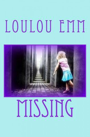 Knjiga Missing Loulou Emm