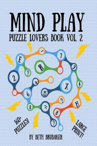 Kniha Mind Play: Puzzle lovers Book Vol. 2 Beth Brubaker