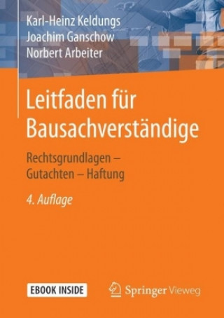 Kniha Leitfaden für Bausachverständige, m. 1 Buch, m. 1 E-Book Karl-Heinz Keldungs