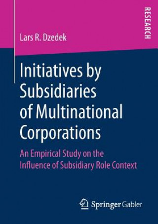 Kniha Initiatives by Subsidiaries of Multinational Corporations Lars R. Dzedek