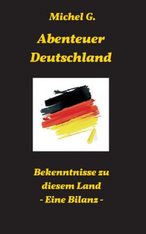 Kniha Abenteuer Deutschland Michel G.