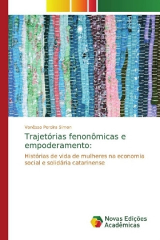 Βιβλίο Trajetorias fenonomicas e empoderamento Vanêssa Pereira Simon
