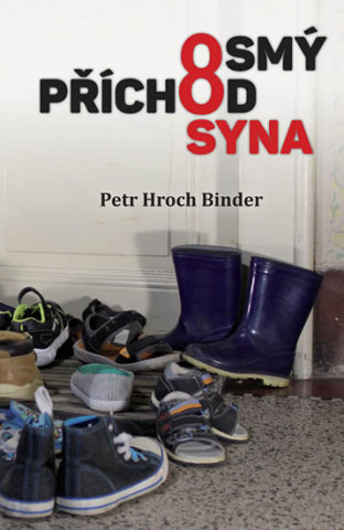 Book Osmý příchod syna Petr Hroch Binder