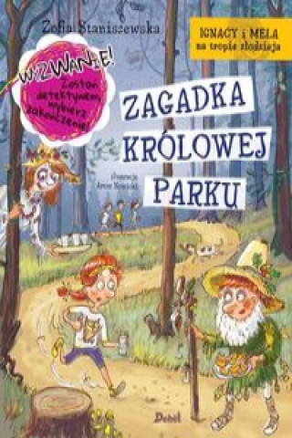 Book Ignacy i Mela na tropie złodzieja Zagadka Królowej Parku Staniszewska Zofia