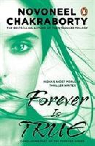 Knjiga Forever is True Novoneel Chakraborty
