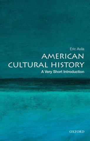 Книга American Cultural History: A Very Short Introduction Eric Avila