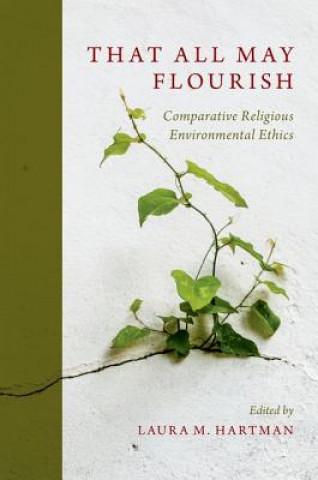 Книга That All May Flourish Laura Hartman