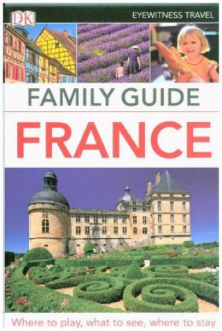 Carte DK Eyewitness Family Guide France DK Travel
