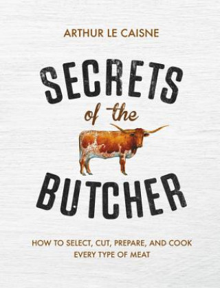 Livre Secrets of the Butcher Arthur Le Caisne