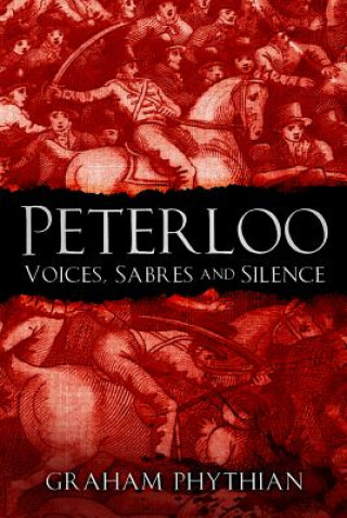 Knjiga Peterloo Graham Phythian