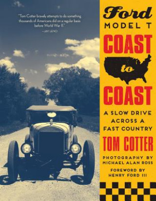 Kniha Ford Model T Coast to Coast Tom Cotter