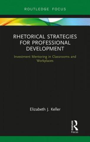 Kniha Rhetorical Strategies for Professional Development KELLER