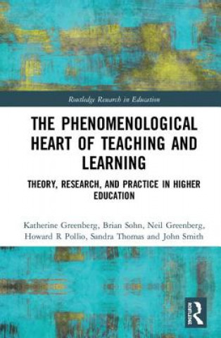 Könyv Phenomenological Heart of Teaching and Learning GREENBERG