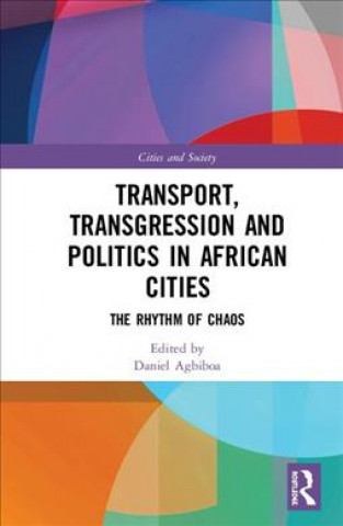 Kniha Transport, Transgression and Politics in African Cities 