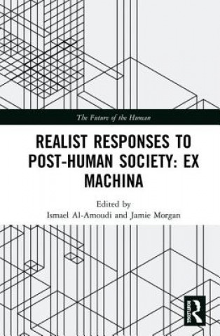 Könyv Realist Responses to Post-Human Society: Ex Machina 