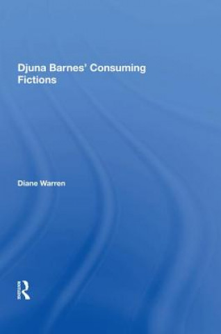 Książka Djuna Barnes' Consuming Fictions WARREN