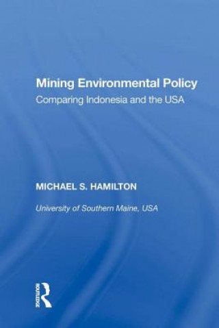 Knjiga Mining Environmental Policy Michael S. Hamilton