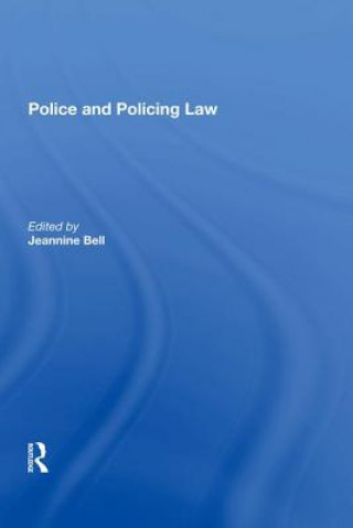 Knjiga Police and Policing Law Jeannine Bell