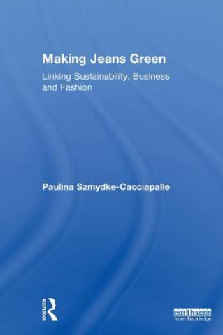 Książka Making Jeans Green Paulina Szmydke-Cacciapalle