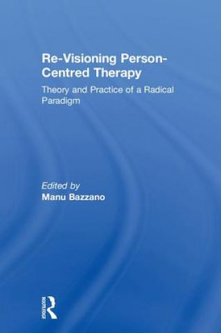 Kniha Re-Visioning Person-Centred Therapy 