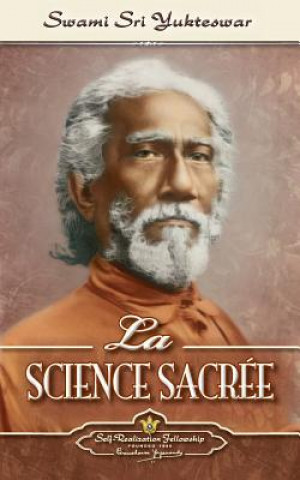 Kniha Science Sacree (The Holy Science-French) SWAMI SRI YUKTESWAR