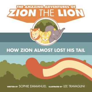 Książka Amazing Adventures of Zion The Lion SOPHIE EMMANUEL