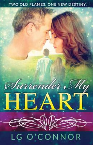 Книга Surrender My Heart L.G. O'CONNOR