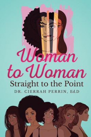 Carte Woman to Woman DR. CIERRAH PERRIN