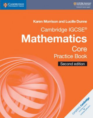 Carte Cambridge IGCSE (R) Mathematics Core Practice Book Karen Morrison