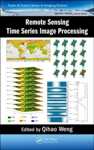 Knjiga Remote Sensing Time Series Image Processing Qihao Weng