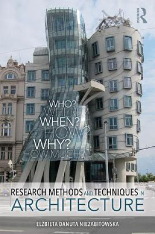 Könyv Research Methods and Techniques in Architecture Elzbieta Danuta Niezabitowska