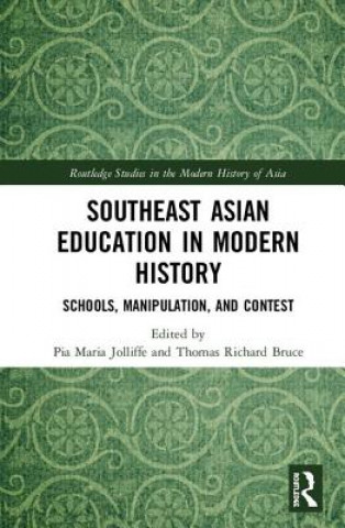 Knjiga Southeast Asian Education in Modern History Pia Jolliffe