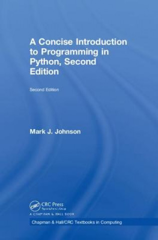 Book Concise Introduction to Programming in Python Mark J. Johnson