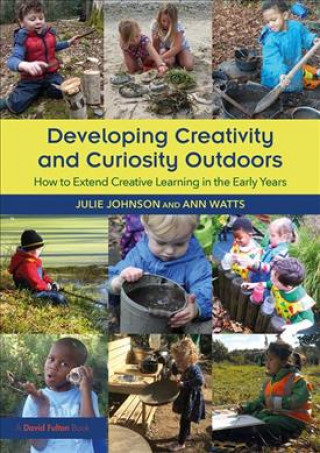 Könyv Developing Creativity and Curiosity Outdoors Johnson