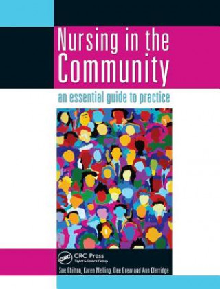 Könyv Nursing in the Community: an essential guide to practice CHILTON