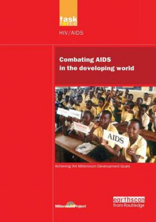 Carte UN Millennium Development Library: Combating AIDS in the Developing World MILLENNIUM PROJECT