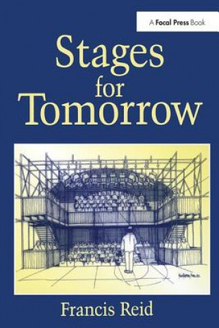 Kniha Stages for Tomorrow Francis Reid