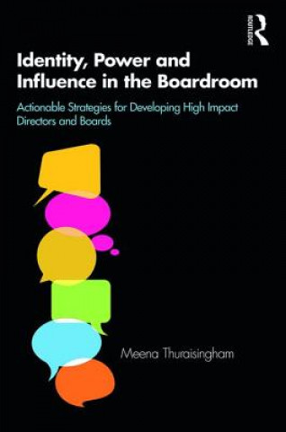Knjiga Identity, Power and Influence in the Boardroom Meena Thuraisingham