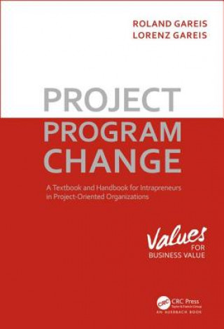 Knjiga Project. Program. Change Roland Gareis