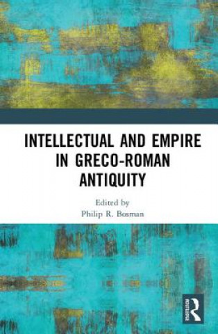 Książka Intellectual and Empire in Greco-Roman Antiquity 