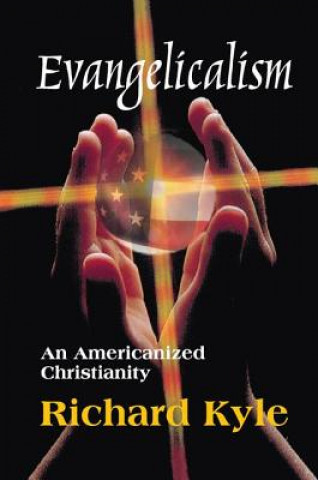 Kniha Evangelicalism KYLE