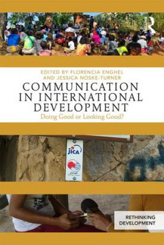 Kniha Communication in International Development Florencia Enghel