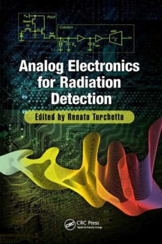 Könyv Analog Electronics for Radiation Detection 