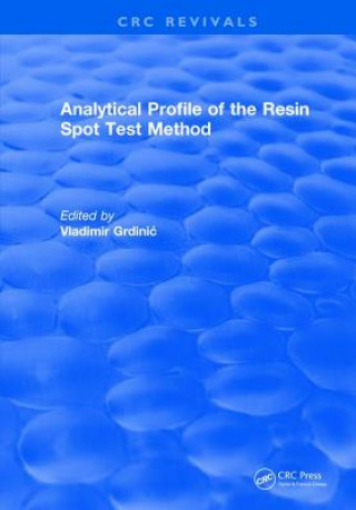 Könyv Analytical Profile of the Resin Spot Test Method GRDINIC