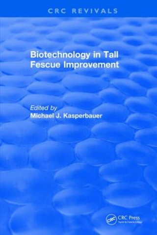 Knjiga Biotechnology in Tall Fescue Improvement KASPERBAUER